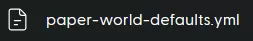 Plugins_PaperWorldDefaults.webp